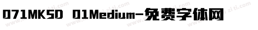 071MKSD 01Medium字体转换